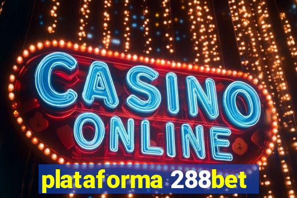 plataforma 288bet